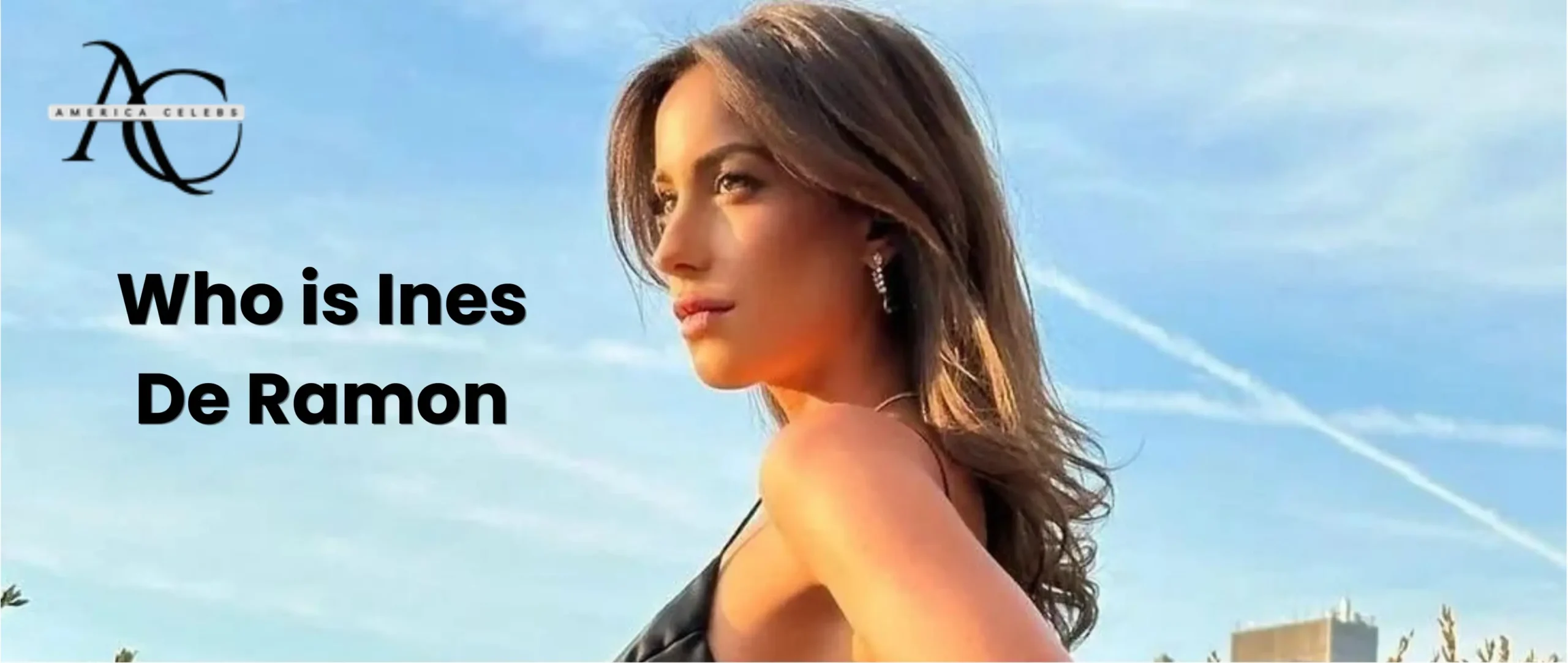 Who is Ines De Ramon
